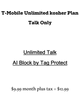 Kosher T-Mobile Unlimited Talk Only Plan